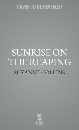 Sunrise on the Reaping: A Hunger Games Novel (The Hunger Games Series)