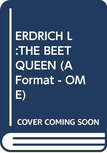 ERDRICH L:THE BEET QUEEN (A Format - OME)