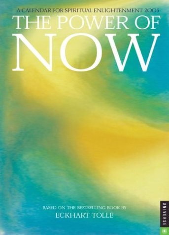 Power Of Now: 2005 Engagement Calendar