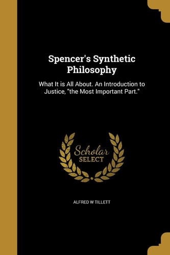 Spencer`s Synthetic Philosophy