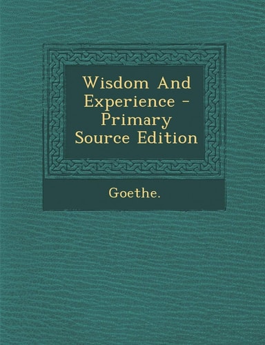 Wisdom And Experience