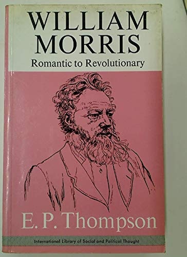William Morris: Romantic to revolutionary