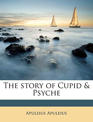 The story of Cupid & Psyche