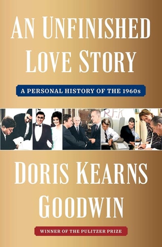 An Unfinished Love Story: A Personal History of the 1960s