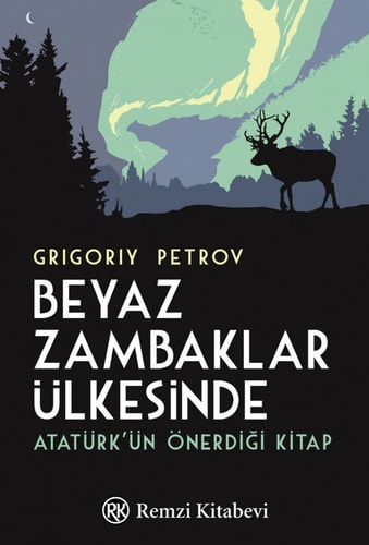 Beyaz Zambaklar Ülkesinde; Atatürk`ün önerdigi kitap