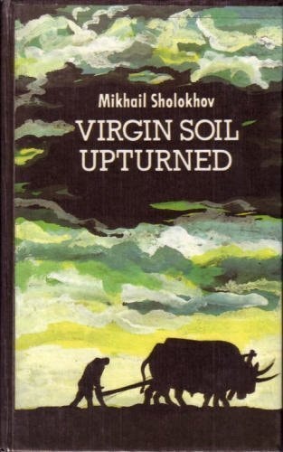 Virgin Soil Upturned: A Novel, Book One by Mikhail Sholokhov (1990-05-04)