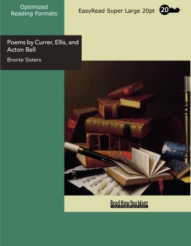 Poems by Currer, Ellis, and Acton Bell (EasyRead Super Large 20pt Edition)