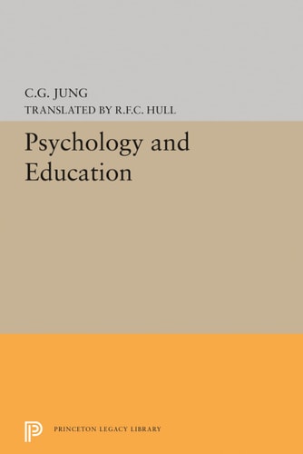 Psychology and Education (Bollingen Series, 725)