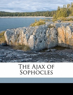 The Ajax of Sophocles