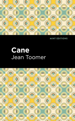 Cane (Mint Editions (Black Narratives))