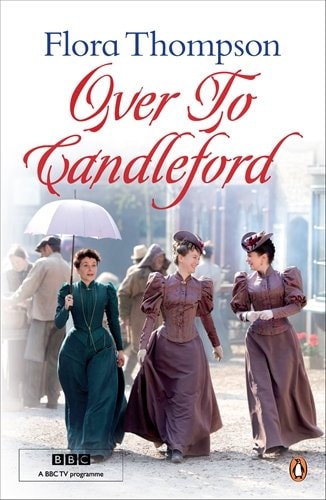 Modern Classics Over To Candleford Film Tie In