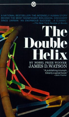 The Double Helix: The Story Behind the Discovery of DNA