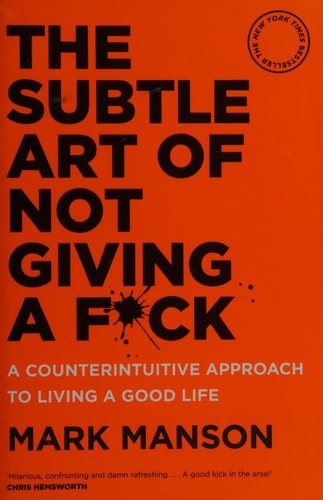 The Subtle Art of Not Giving a F*ck