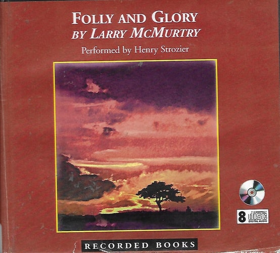 Folly And Glory (The Berrybender Narratives, Book 4)
