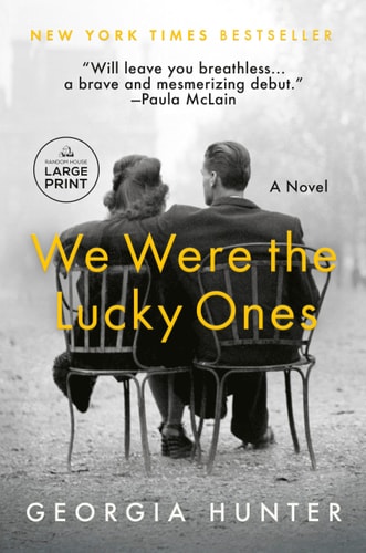 We Were the Lucky Ones: A Novel