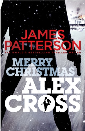 Merry Christmas, Alex Cross: (Alex Cross 19)