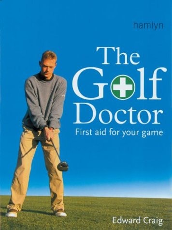 The Golf Doctor: First Aid for Your Game