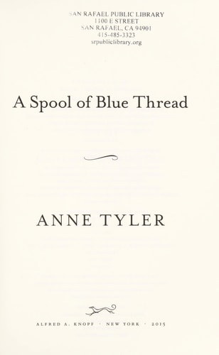 A Spool of Blue Thread: A Novel
