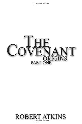 The covenant origins part 1