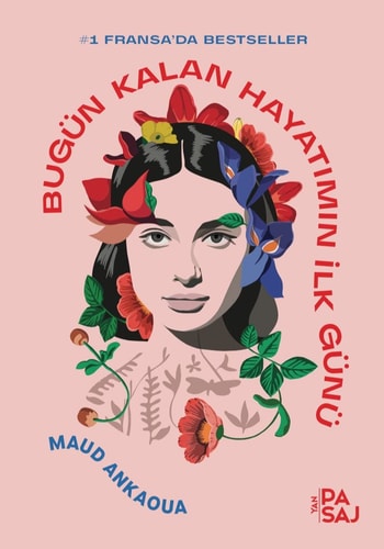 Bugün Kalan Hayatımın İlk Günü: #Fransa`da Bestseller