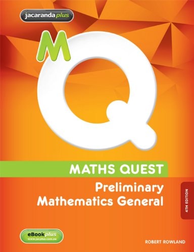 Maths Quest Preliminary Mathematics General 4E & eBookPLUS (Maths Quest for NSW Senior Series)