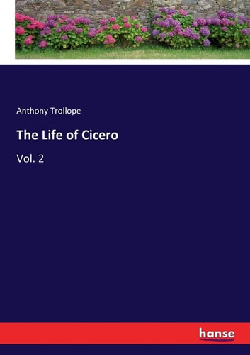 The Life of Cicero: Vol. 2