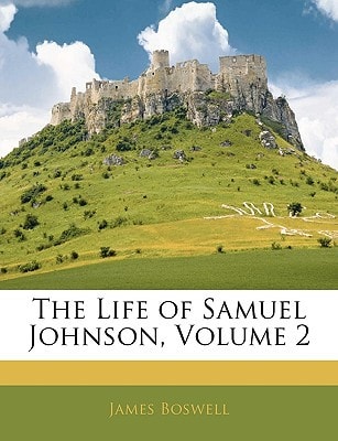 The Life of Samuel Johnson, Volume 2