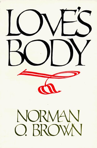 Love`s Body, Reissue of 1966 edition