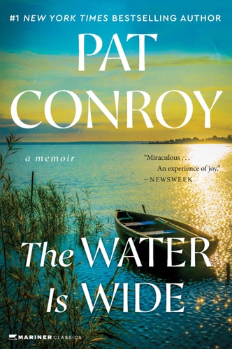 The Water Is Wide: A Memoir
