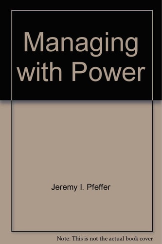 Managing with Power Politics and Influence in Organizations
