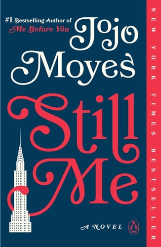 Still Me: A Novel (Me Before You Trilogy Book 3)